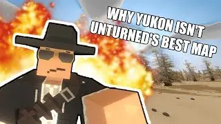 WHY YUKON ISN'T SECRETLY UNTURNED'S BEST MAP