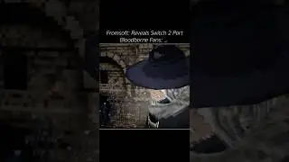 Bloodborne Switch 2 Port. #bloodborne #darksouls #fromsoftware #gaming