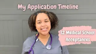 My FULL Medical School Application Timeline (2021-2022 Cycle)