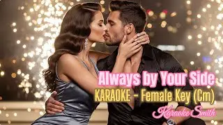 🎤 KARAOKE | 💝 Always by Your Side &ndash; Slow Romantic Ballad 💖