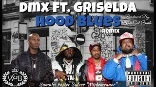 Dmx x Griselda x Hood Blues remix Produced by @wes_got_beats