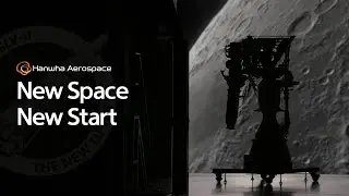 The New Beginning towards the New Space Era | Hanwha Aerospace