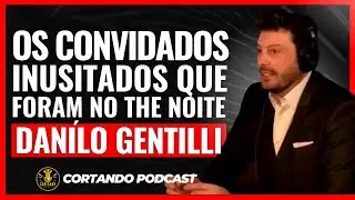 😜 OS CONVIDADOS MAIS INUSITADOS DO THE NOITE - DANILO GENTILI | CORTANDO PODCAST