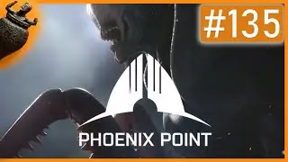 Phoenix Point Deluxe Ed. - Lets Play [#135] Das Yuggoth-Respektakel (Deutsch German Gameplay )