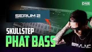 How to Make Skullstep Bass in Serum 2