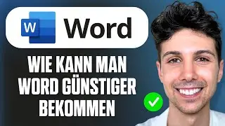Wie kann man Word g&uuml;nstiger bekommen - Anf&auml;nger-Tutorial
