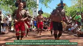 TRIBO INDÍGENA SABUKÁ KARIRI XOCÓ,  FEZ APRESENTAÇÃO  PARA O PÚBLICO QUE ESTEVE NA FEIRA DE ARTE