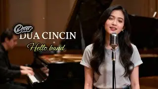 DIJAMIN BEDA !! &ldquo;Dua Cincin &ndash; Hello Band | Jazz Version (Romantic Jazz Cover)&rdquo;