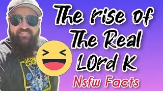 The Rise Of The Real Lord K
