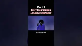 Part 1 - Every Programming Language Explained #knowledge