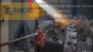 What Drillers Should Know about PDC Bits!
