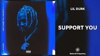 Lil Durk - Support You (432Hz)