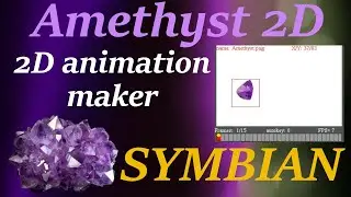 2D animations maker for Symbian 9 x , Amethyst 2D (OLD VERSION!!!)