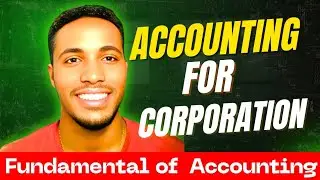 Accounting for a Corporation | Fundamental Accounting || Chapter 5 @genanewtutorials
