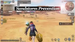 Life After | Sandstorm Prevention