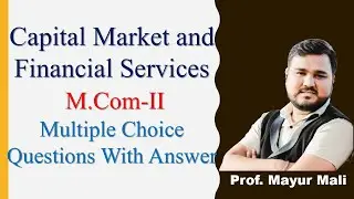 Capital Market and  Financial Services |  M.Com-II | Multiple Choice Questions With Answer