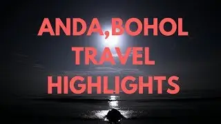 Anda De Boracay//Lamanok Island// Travel Highlights
