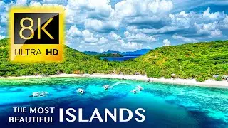 The Most Beautiful Islands 8K ULTRA HD &middot; With Calming Music
