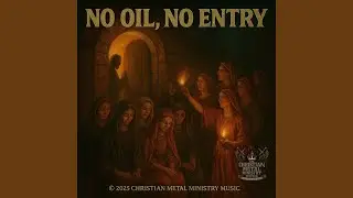 No Oil, No Entry