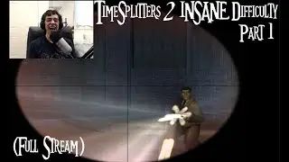 TimeSplitters 2 INSANE Story Difficulty Part 1 (Full Stream)