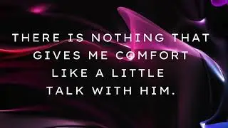 A Little Talk With Him