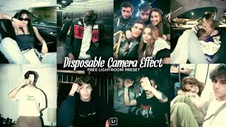 Disposable Camera Effect Lightroom Preset | Lightroom Mobile Preset Free DNG | lightroom preset