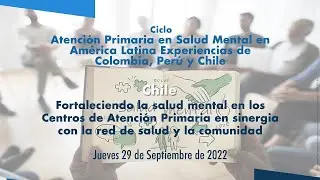 Strengthening mental health in PHC centers in synergy with the health network - Chile