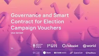Governance and Smart Contract for Election Campaign Vouchers - Uwe Serd&uuml;lt