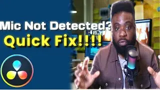 Fixing Mic Detection in DaVinci Resolve