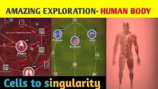 Human body exploration in cells to singularity || #cellstosingularity #gaming
