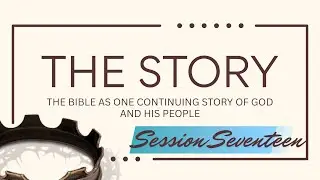 Victory Church - The Story Session Seventeen