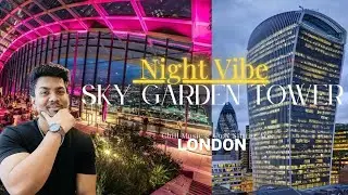 Sky Garden Tower in London || Breathtaking Views