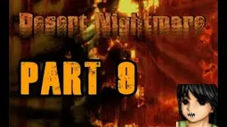 Closing The Gap | Desert Nightmare - Part 9 (RPG Horror Game)