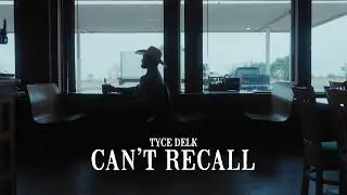 Tyce Delk - Can't Recall (Official Lyric Video)