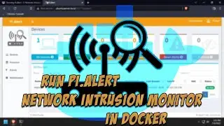 Running Pi.Alert - A Network Intrusion Monitor - Containerized in Docker