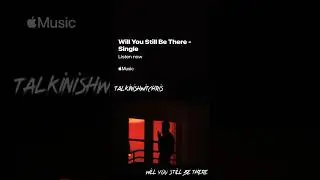 Out Now!! Will You Still Be There @Talkinishwitchris #lofimusic #beats #lofi #outnow