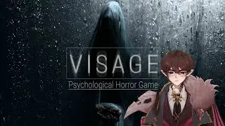 Visage Part 2: Grandma chapter finished and the hospital start