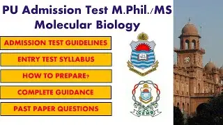 CEMB Entry Test Guidance | PU Molecular Biology Admission Test Guidance | M.Phil. Molecular Biology