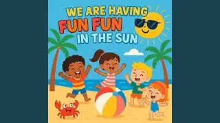 We Are Having Fun Fun in the Sun | Super Simple Kids #KidsSongs #BrainBreak