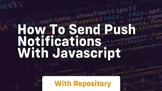 How to send push notifications with javascript