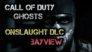 Bayview Walkthrough - Call of Duty Ghosts Onslaught DLC Map Pack
