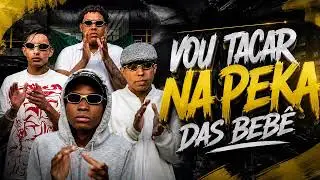 VOU TACAR NA PEKA DAS BEBE - MC KAUAN PV & DJ ESPARKI ( PRÉVIA )