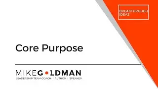 Core Purpose