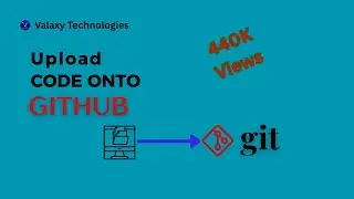 How to upload code onto github repository | How to push code from local repo to remote repo