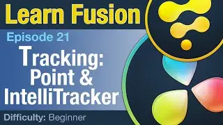 Learn Fusion Ep21: Tracking with Point Tracker and IntelliTracker