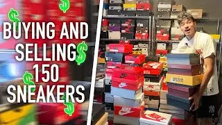 Buying And Selling Over 150 Pairs Of Sneakers
