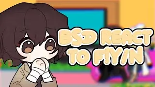 BSD react to F!Y/N as random gacha tiktoks || First reaction vid