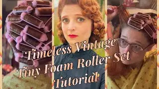 Timeless Vintage Hair with Structured Curls Part One: Tiny Foam Rollers Set