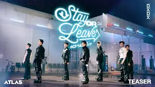 [ Teaser ] ATLAS - เอายังไง? (Stay or leave) | Dance Performance