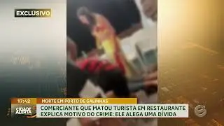Suspeito que matou turista em Porto de Galinhas relata motivações